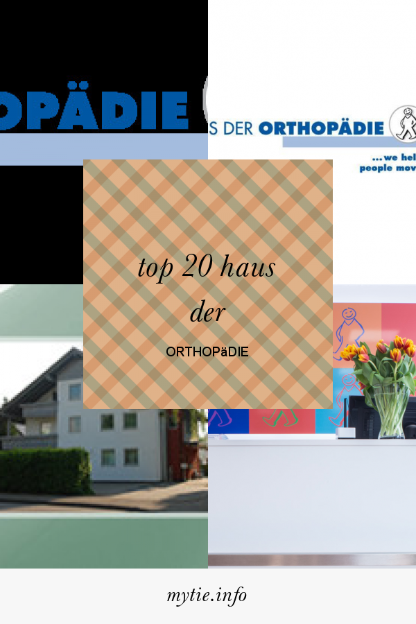 Top 20 Haus Der orthopädie